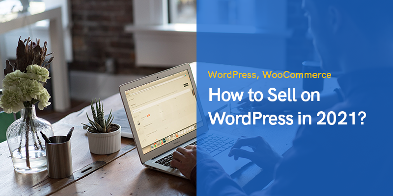 How to Sell on WordPress?