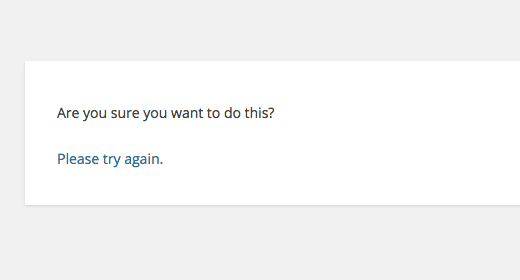 Are You Sure You Want to Do This? | Most Common WordPress Errors