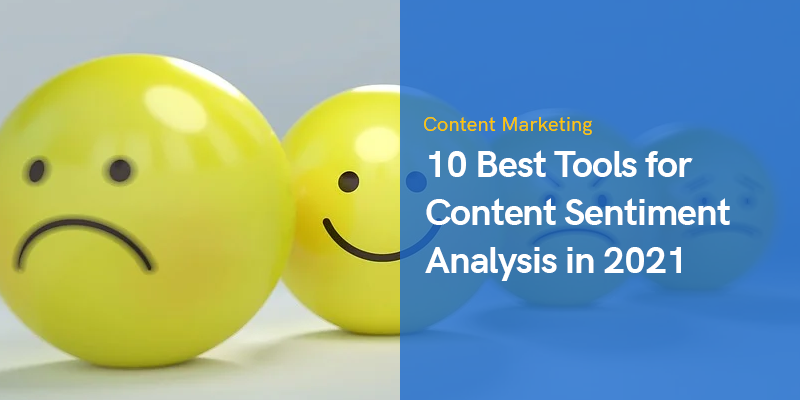 10 Best Tools for Content Sentiment Analysis