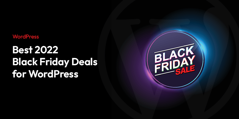 Best Black Friday Deals for WordPress