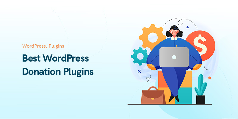 Best WordPress Donation Plugins