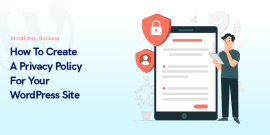 How To Create A Privacy Policy For Your WordPress Site