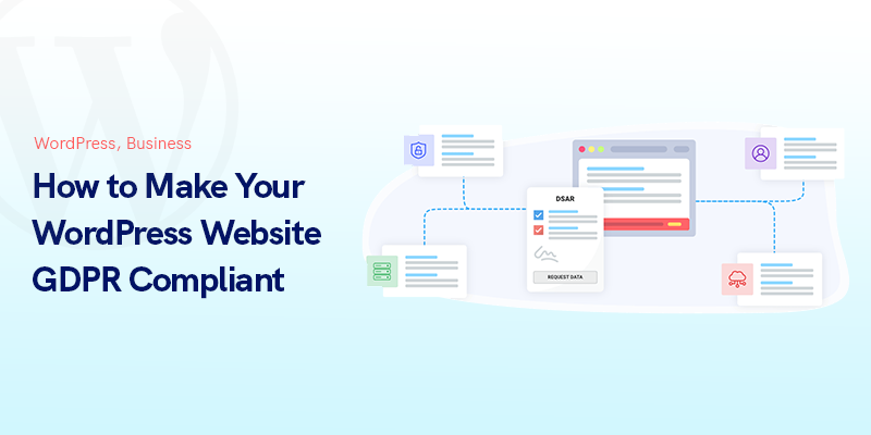 How to Make Your WordPress Website GDPR Compliant