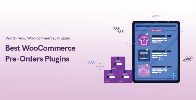 Best WooCommerce Pre-Orders Plugins